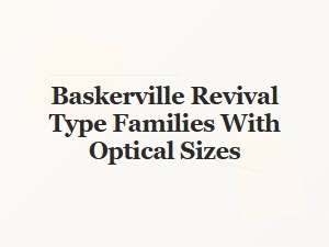 Baskerville Revivals with Optical Sizes